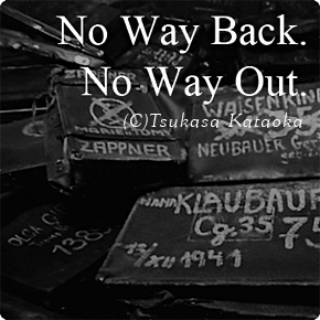 No Way Back. No Way Out.